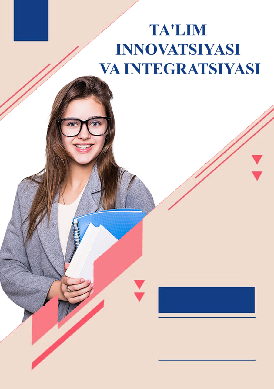 					View Vol. 78 No. 1 (2026): TA'LIM INNOVATSIYASI VA INTEGRATSIYASI| 78-SON | 1-TO'PLAM
				